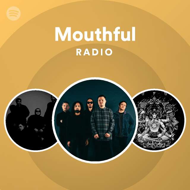 Mouthful Radio - playlist by Spotify | Spotify