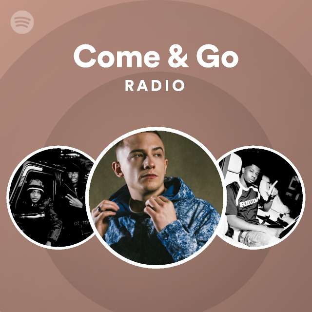 Come & Go Radio | Spotify Playlist