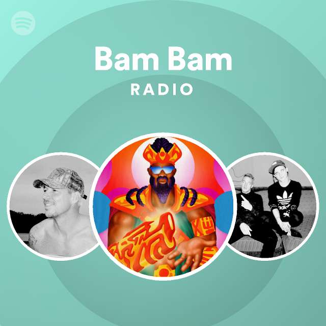 Bam Bam Radio - playlist by Spotify | Spotify