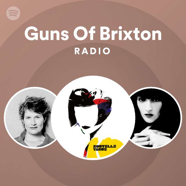 Guns Of Brixton Radio Playlist By Spotify Spotify