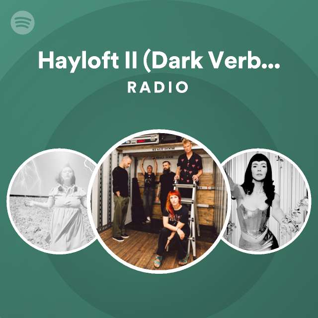 Hayloft Ii Dark Verb Mix Radio Playlist By Spotify Spotify