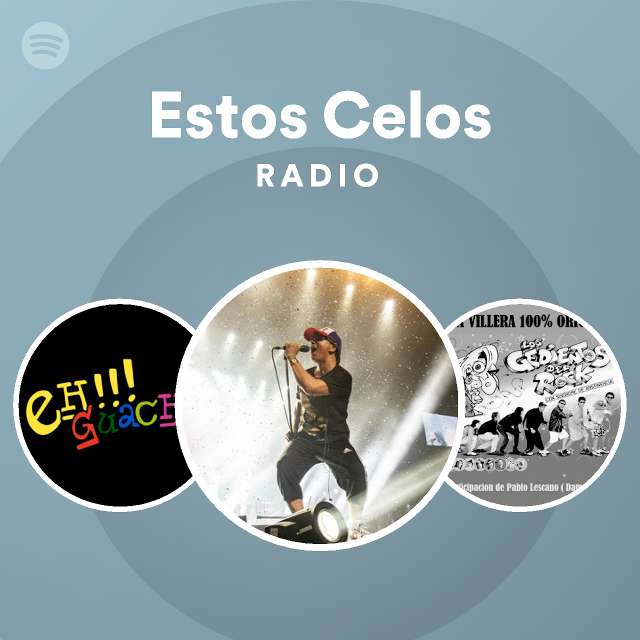 Estos Celos Radio Playlist By Spotify Spotify