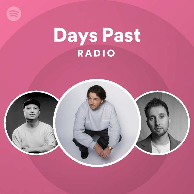 Days Past Radio playlist by Spotify Spotify