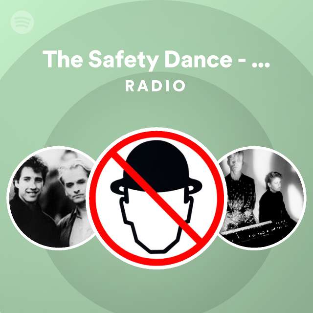 The Safety Dance Extended Dance Version Radio playlist by Spotify