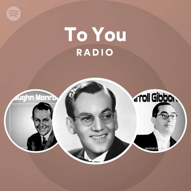 To You Radio - playlist by Spotify | Spotify