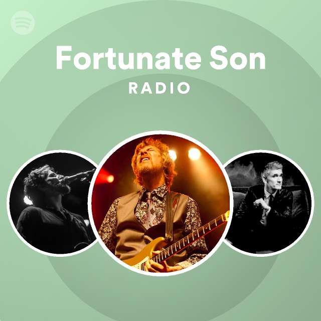 Fortunate Son Radio Playlist By Spotify Spotify