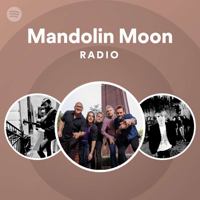 Mandolin Moon Radio playlist by Spotify Spotify