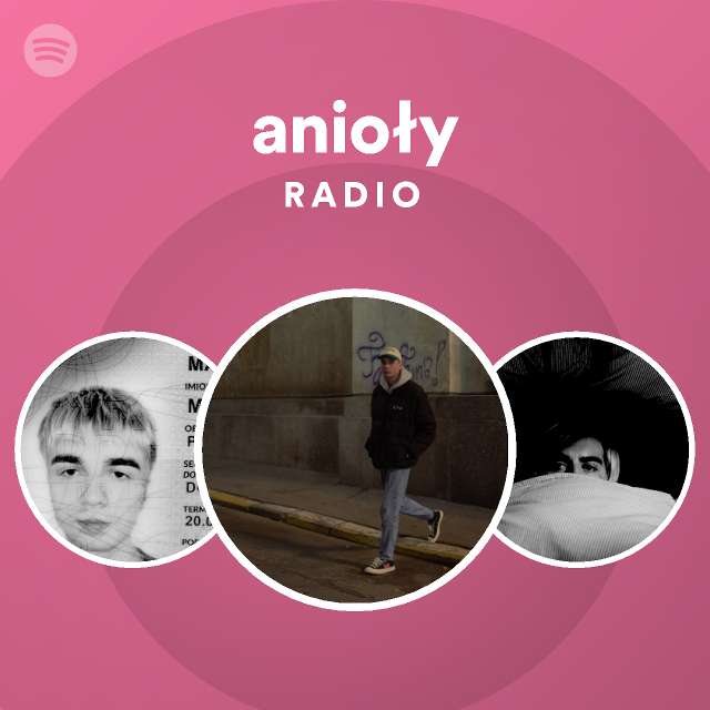 anioły Radio - playlist by Spotify | Spotify