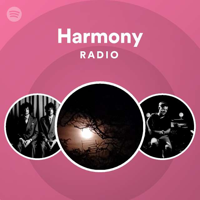 Harmony Radio | Spotify Playlist