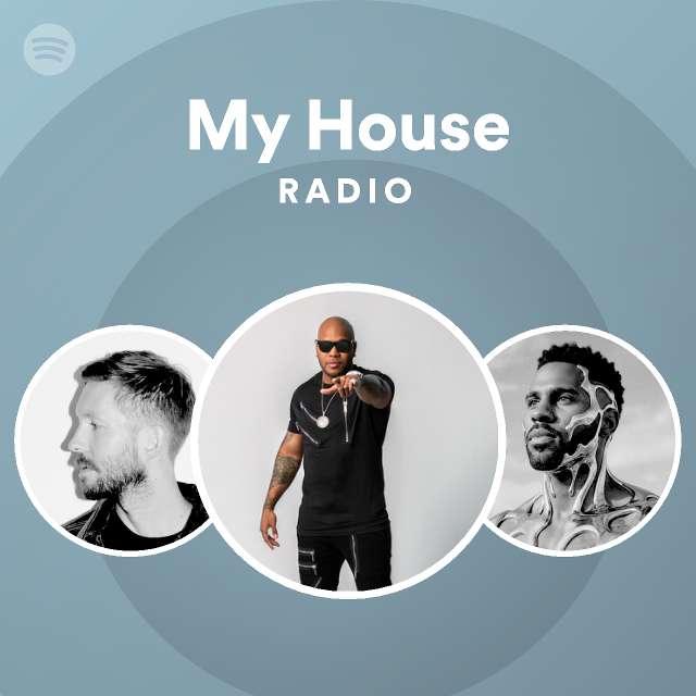 My House Radio - playlist by Spotify | Spotify