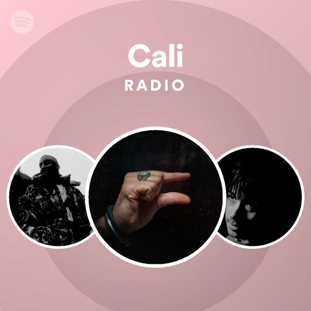 Cali Radio - playlist by Spotify | Spotify