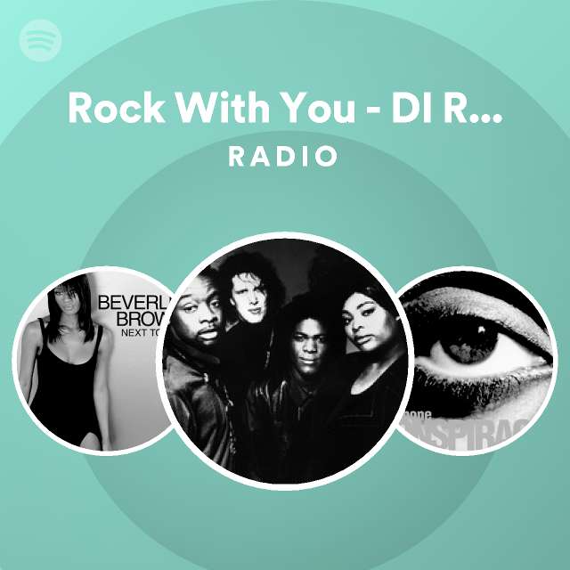 Rock With You - DI Radio Edit Radio - playlist by Spotify | Spotify