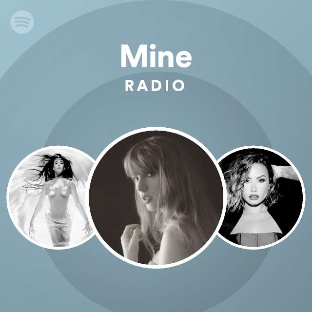 Mine Radio Playlist By Spotify Spotify