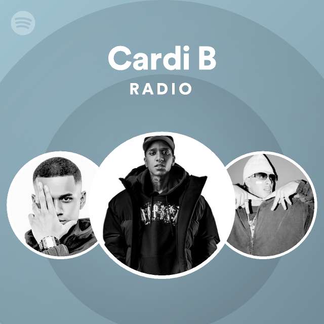 Cardi B Radio - playlist by Spotify | Spotify