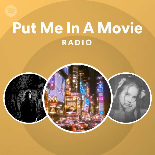 put-me-in-a-movie-radio-playlist-by-spotify-spotify