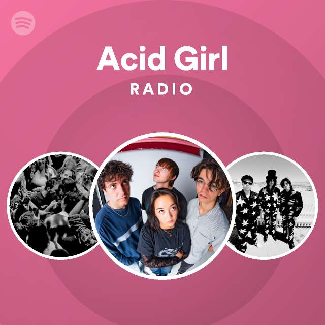 Acid Girl Radio playlist by Spotify Spotify