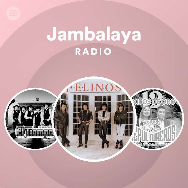 Jambalaya Radio playlist by Spotify Spotify