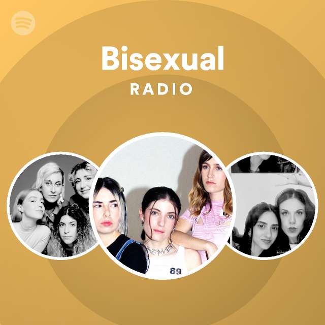 Bisexual Radio Playlist By Spotify Spotify