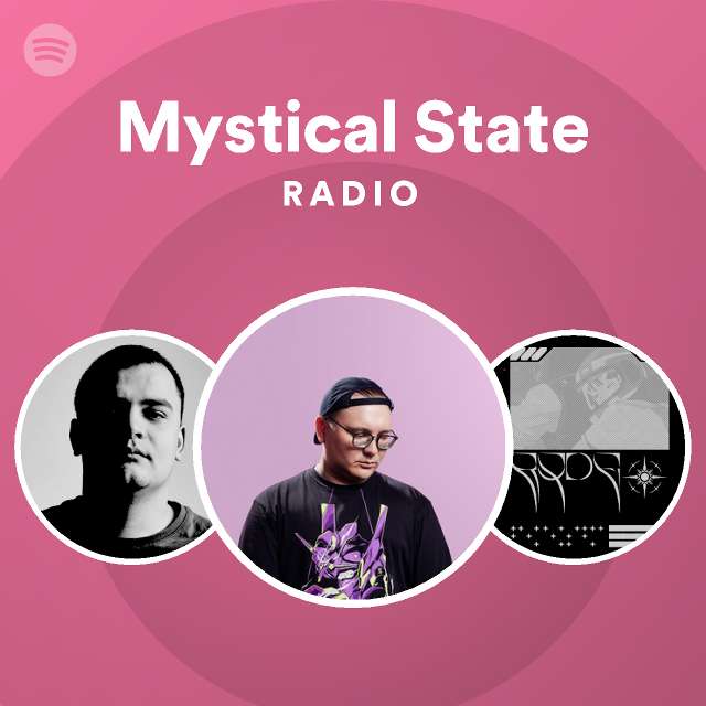 Mystical State Radio - playlist by Spotify | Spotify