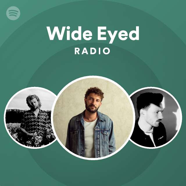 Wide Eyed Radio - playlist by Spotify | Spotify
