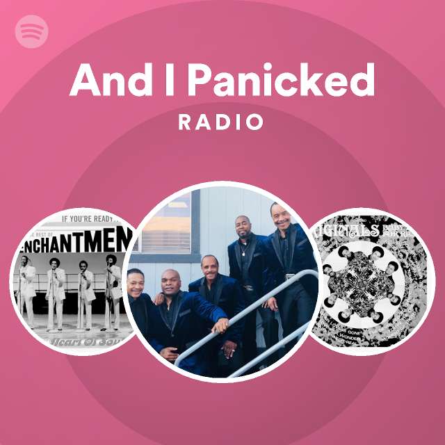 And I Panicked Radio - playlist by Spotify | Spotify