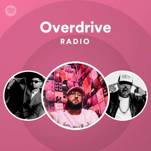 Overdrive Radio Spotify Playlist