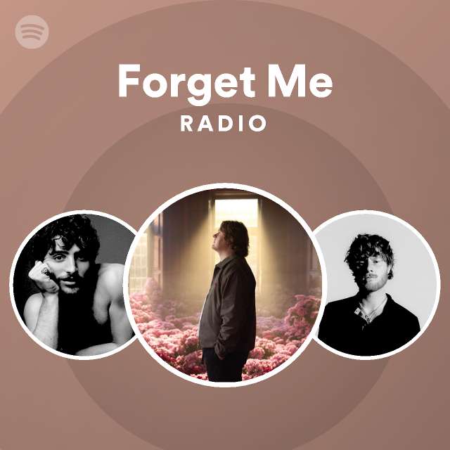 Forget Me Radio | Spotify Playlist