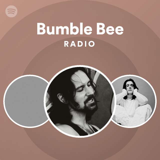Bumble Bee Radio - playlist by Spotify | Spotify
