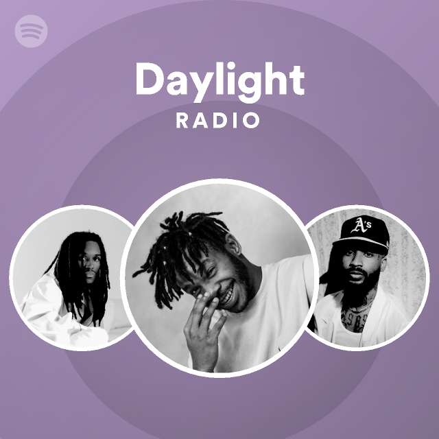 Daylight Radio - playlist by Spotify | Spotify