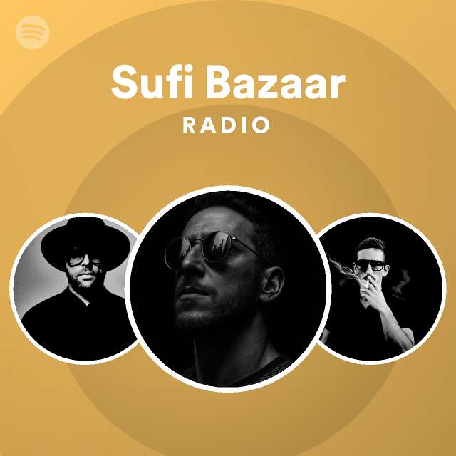 Sufi Bazaar Radio - playlist by Spotify | Spotify