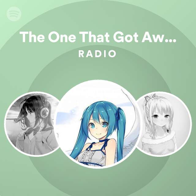 The One That Got Away Radio - playlist by Spotify | Spotify