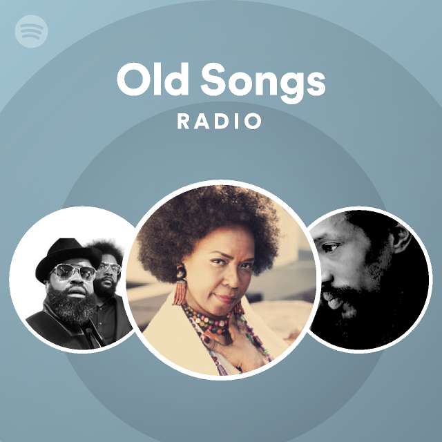 Old Songs Radio - playlist by Spotify | Spotify