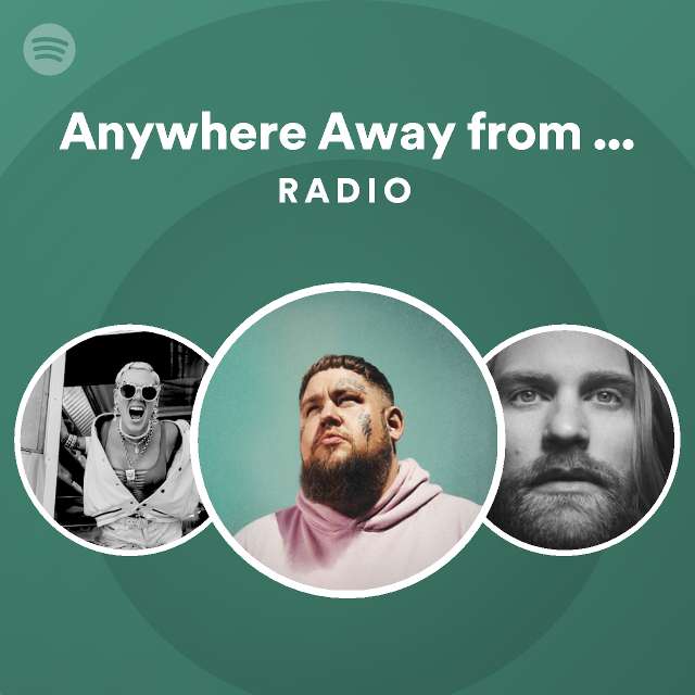 Anywhere Away From Here Ragnbone Man P Nk Radio Mix Radio Playlist By Spotify Spotify