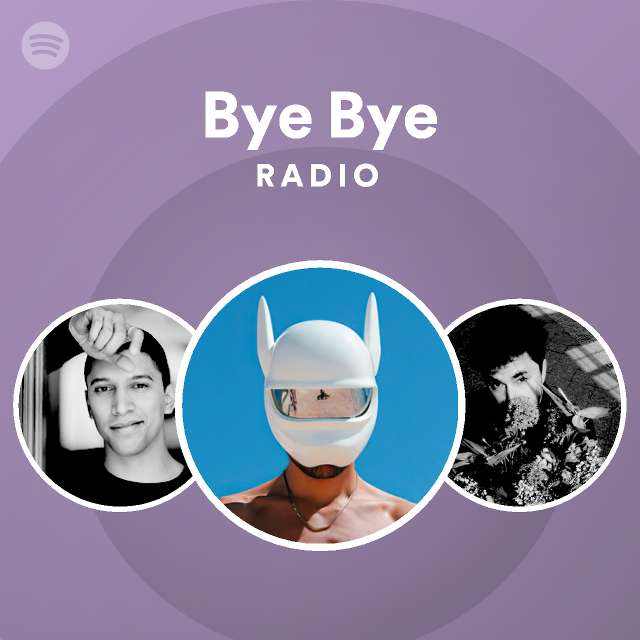 Bye Bye Radio - playlist by Spotify | Spotify