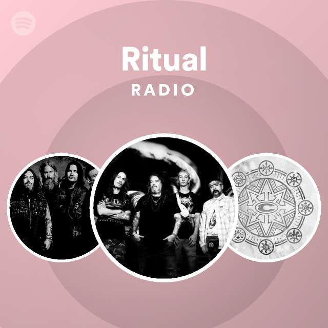 Ritual Radio playlist by Spotify Spotify
