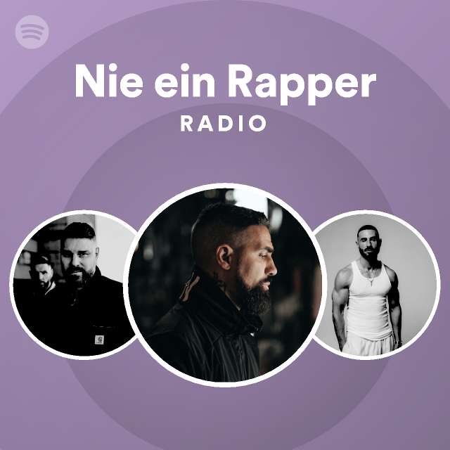 Nie ein Rapper Radio - playlist by Spotify | Spotify