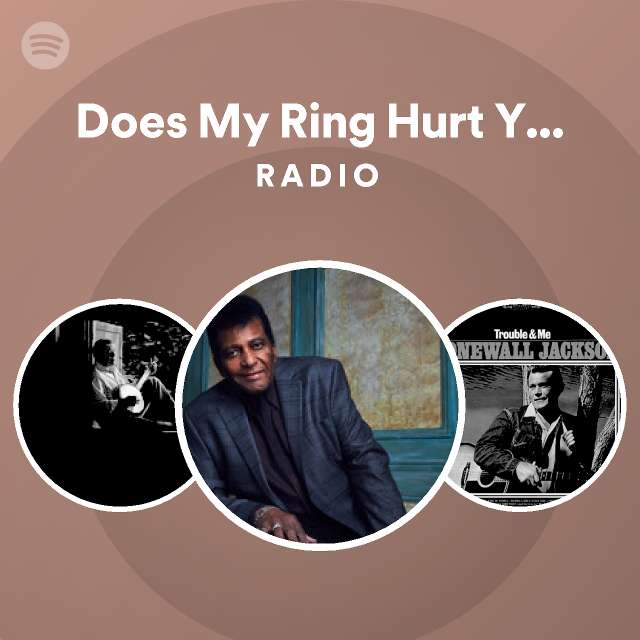 does-my-ring-hurt-your-finger-radio-playlist-by-spotify-spotify