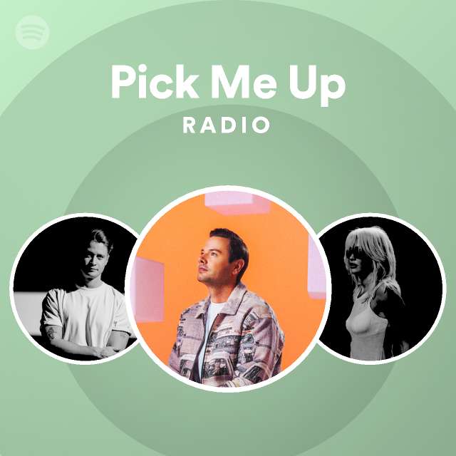Pick Me Up Radio Spotify Playlist