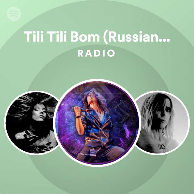 Tili Tili Bom Russian Lullaby Radio Playlist By Spotify Spotify