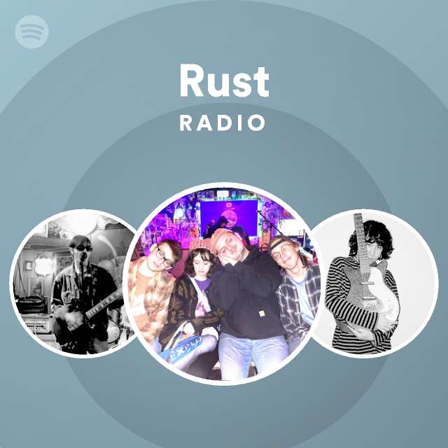 Rust Radio - playlist by Spotify | Spotify