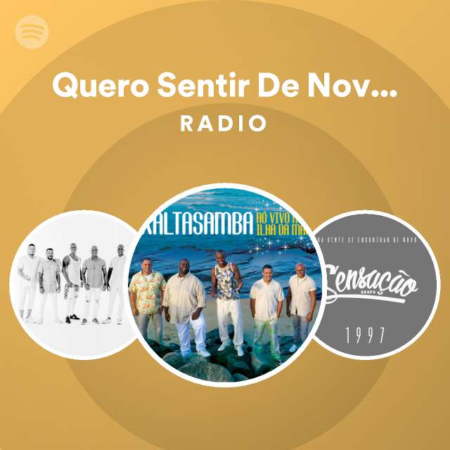 Quero Sentir De Novo Oposto Do Meu Ser Ao Vivo Radio Playlist By