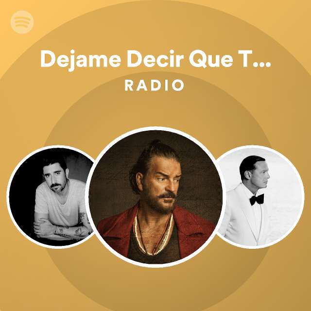 Dejame Decir Que Te Amo Radio