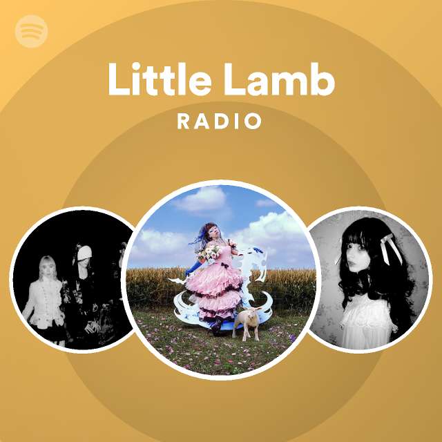 Little Lamb Radio playlist by Spotify Spotify