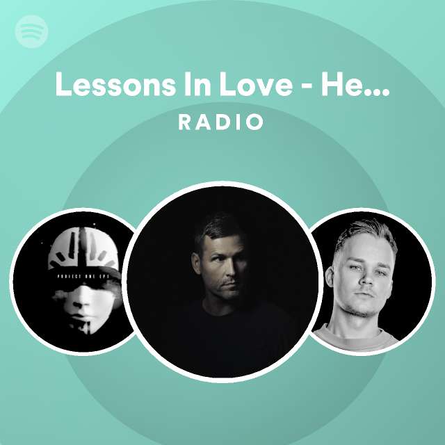 Lessons In Love - Headhunterz Remix Radio Edit Radio - playlist by ...