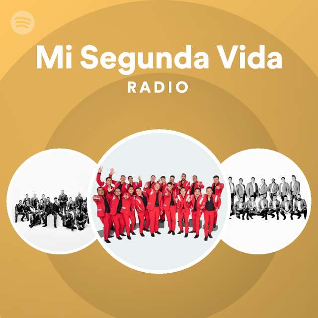 Mi Segunda Vida Radio - playlist by Spotify | Spotify