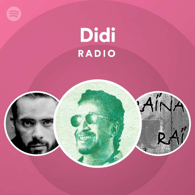 Didi radio playlist by spotify spotify