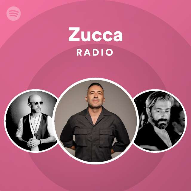 Zucca Radio playlist by Spotify Spotify