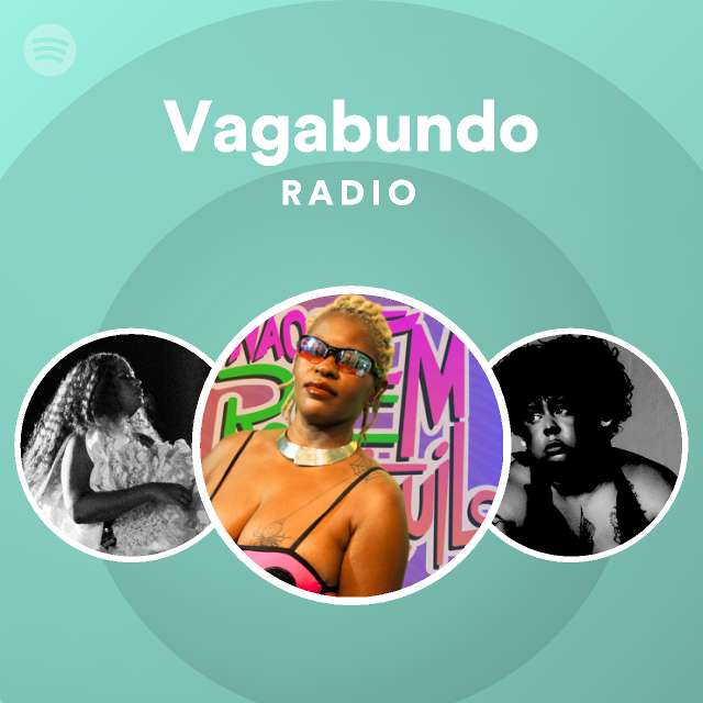 Vagabundo Radio - playlist by Spotify | Spotify