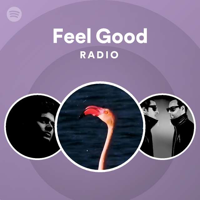 Feel Good Radio | Spotify Playlist