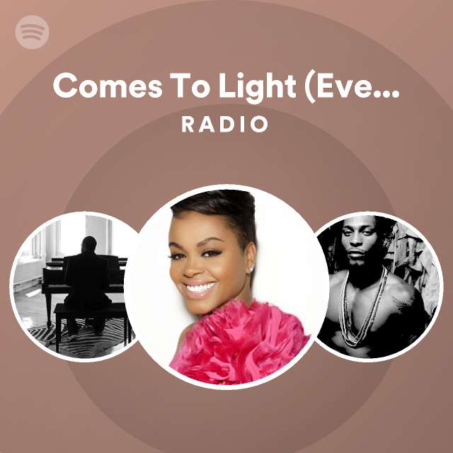 Comes To Light (Everything) - Remastered Radio - playlist by Spotify ...